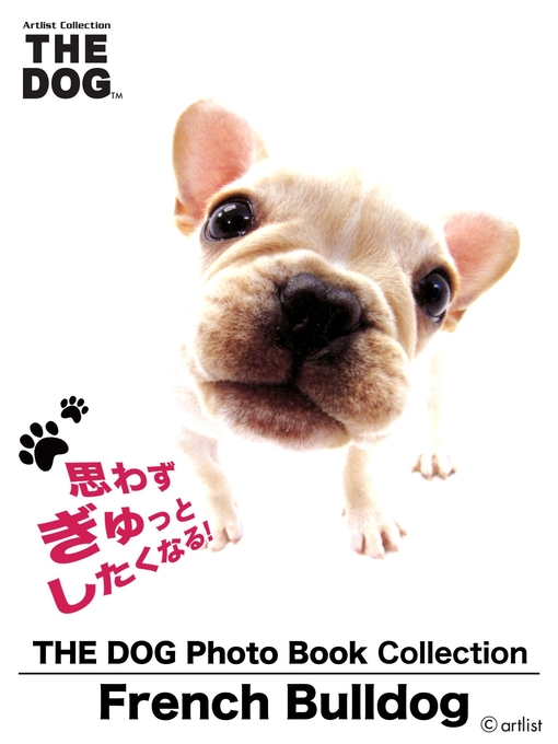 Title details for THE DOG Photo Book Collection French Bulldog by artlist - Available